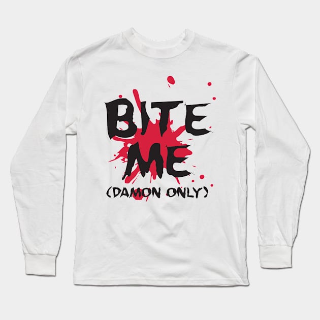 Bite me (Damon) Long Sleeve T-Shirt by nektarinchen